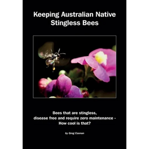 Keeping Australian Native Stingless Bees - Paperback