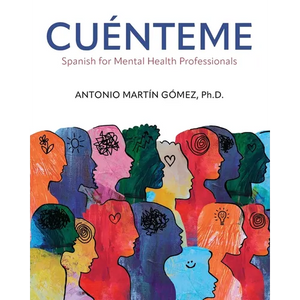 Cuénteme: Spanish for Mental Health Professionals - Paperback