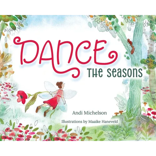 Dance the Seasons - Hardcover