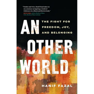An Other World: The Fight for Freedom, Joy, and Belonging - Paperback