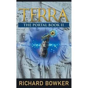 TERRA (The Portal Series, Book 2): An Alternative History Adventure - Paperback