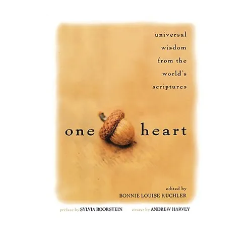 One Heart: Universal Wisdom from the World's Scriptures - Paperback