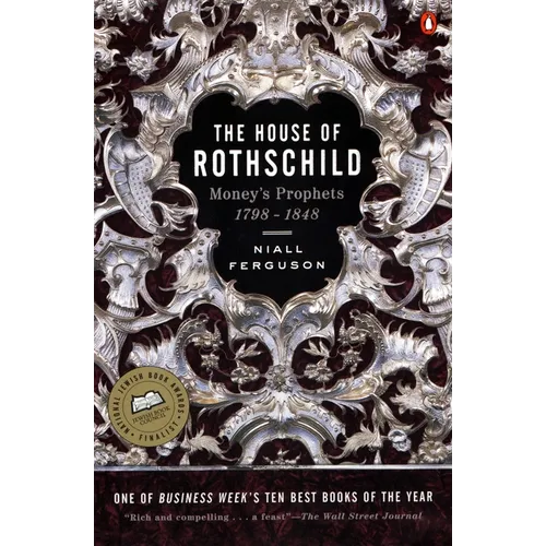 The House of Rothschild: Volume 1: Money's Prophets: 1798-1848 - Paperback