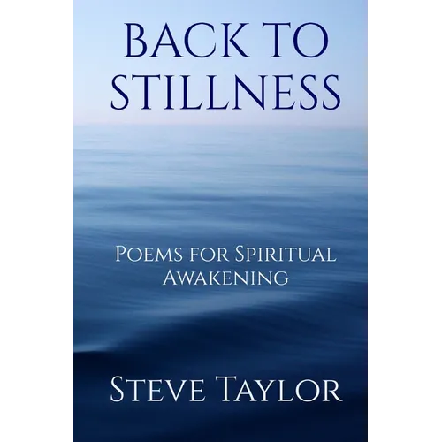 Back to Stillness: Poems for Spiritual Awakening - Paperback