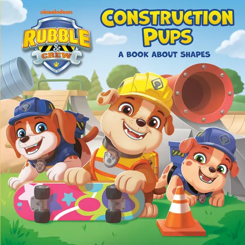 Construction Pups: A Book about Shapes (Paw Patrol: Rubble & Crew) - Board Book