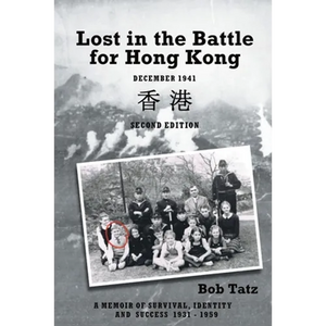 Lost in the Battle for Hong Kong, December 1941, Second Edition - Paperback