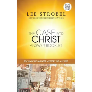 The Case for Christ Answer Booklet: Solving the Biggest Mystery of All Time - Paperback