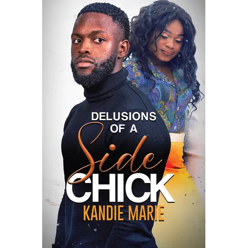 Delusions of a Side Chick - Paperback