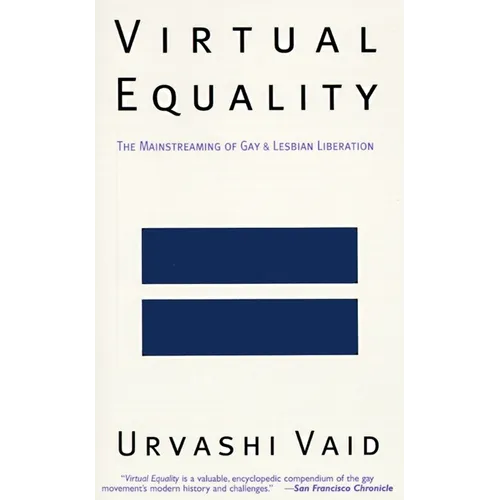 Virtual Equality: The Mainstreaming of Gay and Lesbian Liberation (Stonewall Book Award Winner) - Paperback