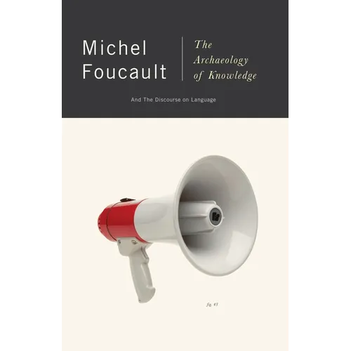 The Archaeology of Knowledge: And the Discourse on Language - Paperback
