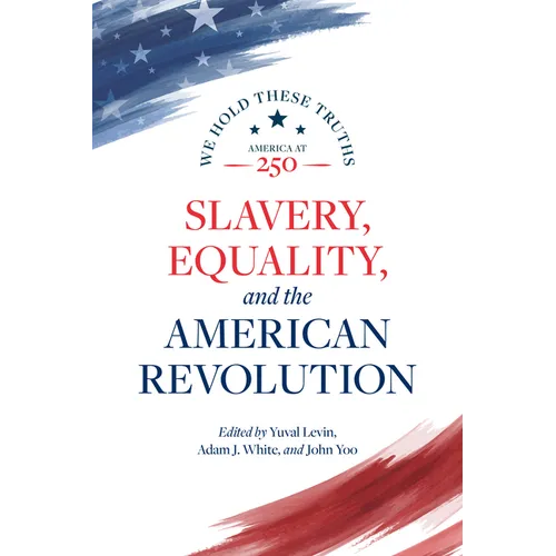 Slavery, Equality, and the American Revolution - Paperback