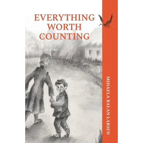 Everything Worth Counting: A Mother and Son's Journey Beyond the Iron Curtain - Paperback