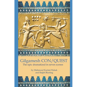 Gilgamesh CON/QUEST: The epic dramatized in seven scenes - Paperback