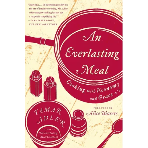 An Everlasting Meal: Cooking with Economy and Grace - Paperback