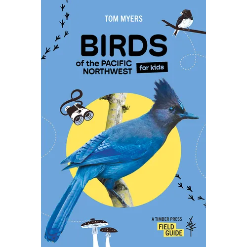 Birds of the Pacific Northwest for Kids - Paperback