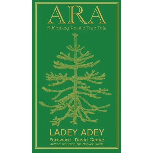 Ara: A Monkey Puzzle Tree Tale - Hardcover