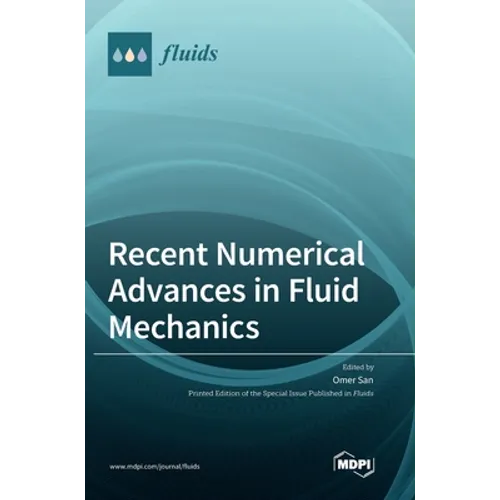 Recent Numerical Advances in Fluid Mechanics - Hardcover