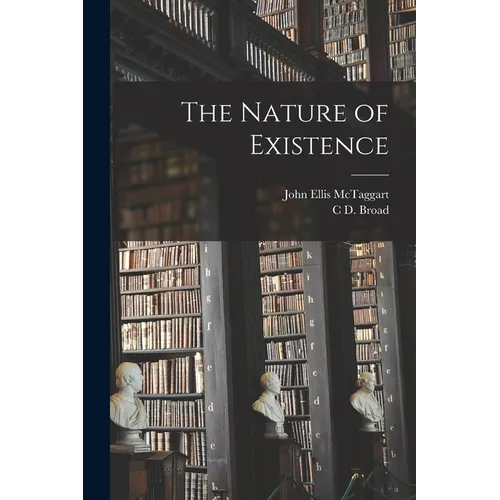 The Nature of Existence - Paperback