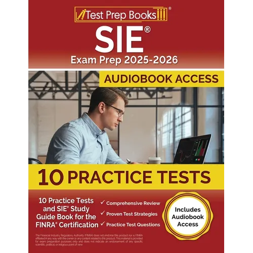 SIE Exam Prep 2025-2026: 10 Practice Tests and SIE Study Guide Book for the FINRA Certification [Includes Audiobook Access] - Paperback