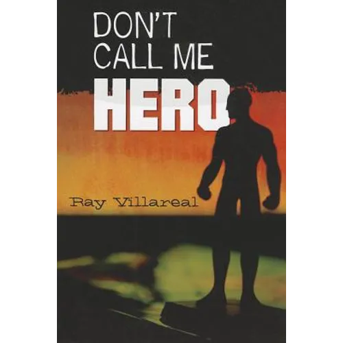 Don't Call Me Hero - Paperback