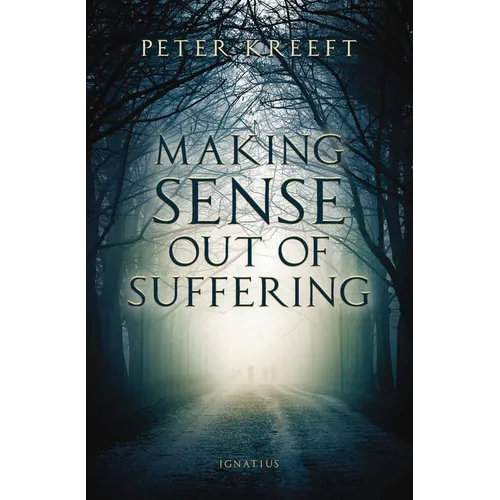 Making Sense Out of Suffering - Paperback