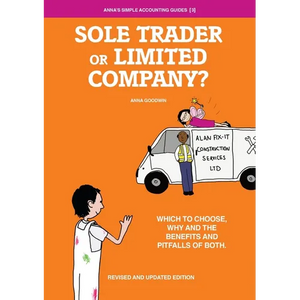 Sole Trader or Limited Company?: Which to choose, why and the benefits and pitfalls of both - Paperback