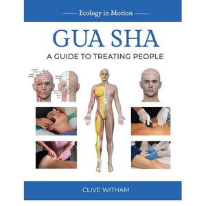 Gua sha: A Guide to Treating People - Paperback