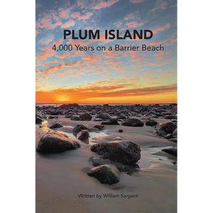 Plum Island; 4,000 Years on a Barrier Beach - Paperback