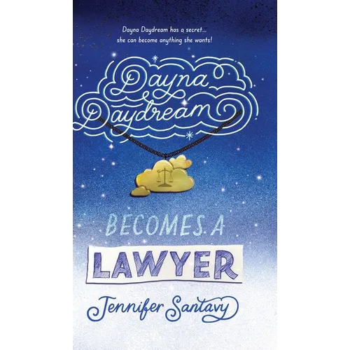 Dayna Daydream Becomes a Lawyer - Hardcover