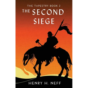 The Second Siege: Book Two of The Tapestry - Paperback