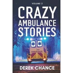 Crazy Ambulance Stories: Volume 2 - Paperback