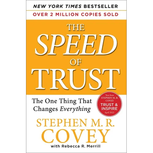 The Speed of Trust: The One Thing That Changes Everything - Paperback