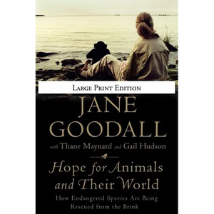 Hope for Animals and Their World: How Endangered Species Are Being Rescued from the Brink - Paperback