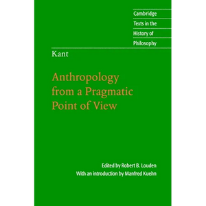 Kant: Anthropology from a Pragmatic Point of View - Paperback