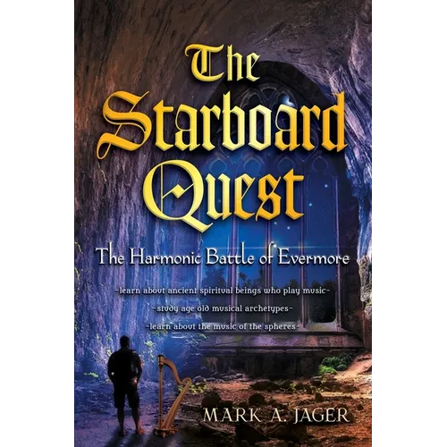 The Starboard Quest- The Harmonic Battle Of Evermore - Paperback