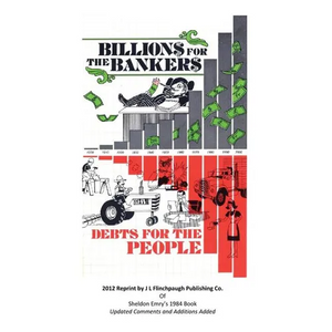 Billions For The Bankers-Debts For The People - Paperback