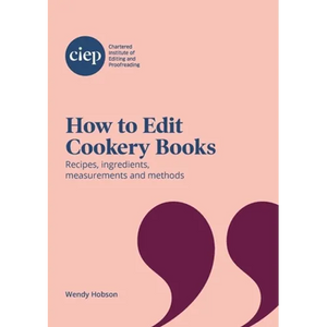 How to Edit Cookery Books: Recipes, ingredients, measurements and methods - Paperback
