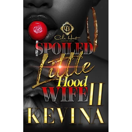 Spoiled Little Hood Wife 2: The Finale - Paperback