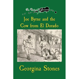 An Outlaw's Journal: Joe Byrne and the Cow from El Dorado - Hardcover