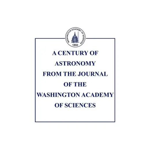 A Century of Astronomy in the Journal of the Washington Academy of Sciences - Paperback