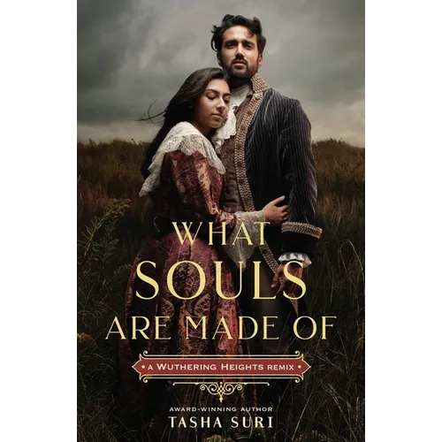 What Souls Are Made Of: A Wuthering Heights Remix - Paperback
