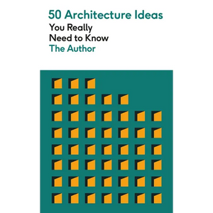 50 Architecture Ideas You Really Need to Know - Mass Market Paperbound