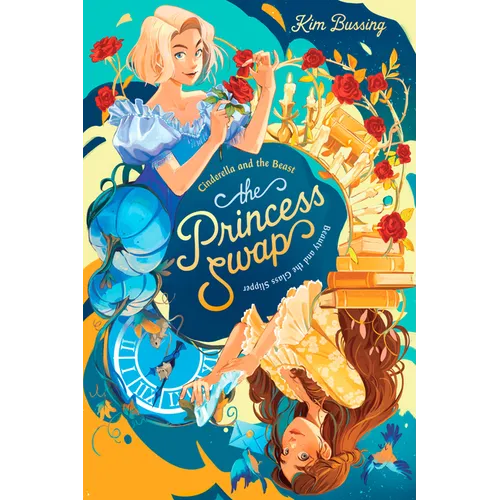 Cinderella and the Beast (Or, Beauty and the Glass Slipper) - Hardcover