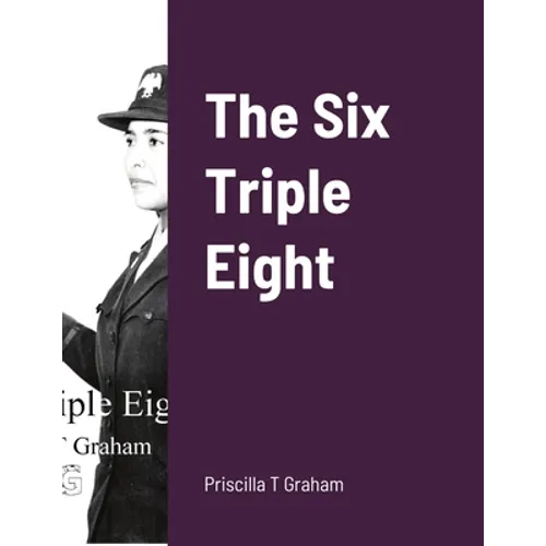 The Six Triple Eight - Paperback