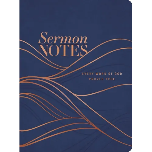 Sermon Notes: Every Word of God Proves True - Leather