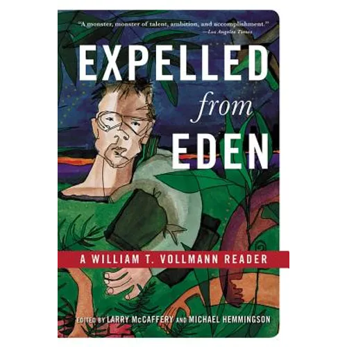 Expelled from Eden: A William T. Vollmann Reader - Paperback