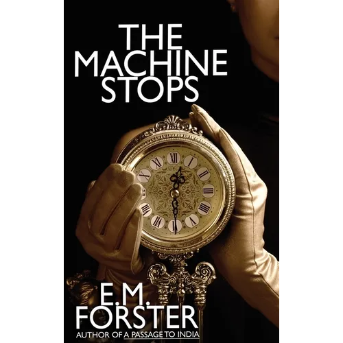 The Machine Stops - Hardcover