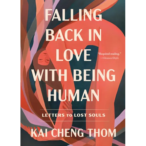 Falling Back in Love with Being Human: Letters to Lost Souls - Paperback