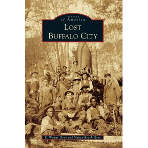 Lost Buffalo City - Hardcover