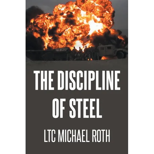 The Discipline of Steel - Paperback